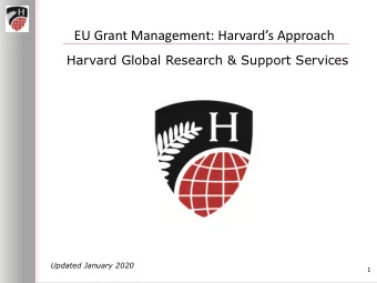 EU Grant Management: Harvards Approach  Harvard Global Research &amp; Support Services  Updated