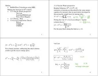 U        =     ig  U  U  x x a  Flory, Flory-Huggins  -  -  -  -  -  -  -