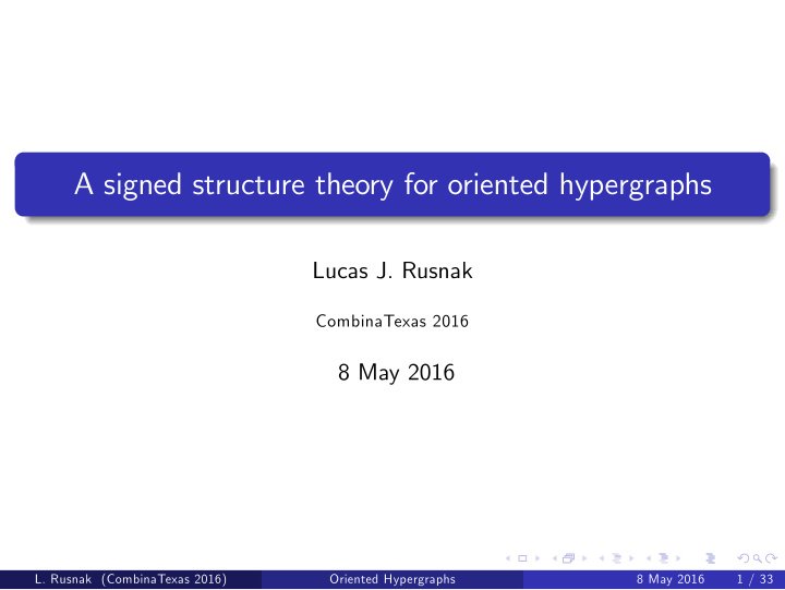 a signed structure theory for oriented hypergraphs