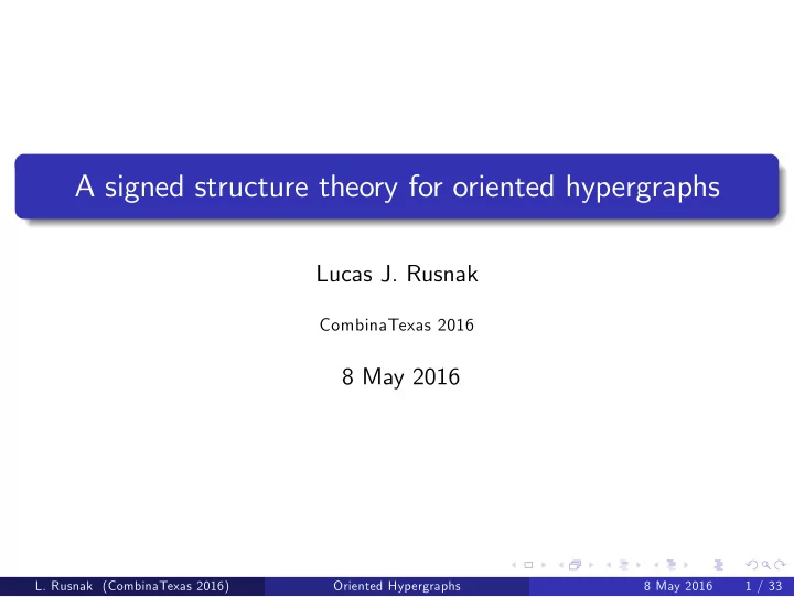 a signed structure theory for oriented hypergraphs