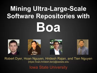 Boa  Robert Dyer, Hoan Nguyen, Hridesh Rajan, and Tien Nguyen