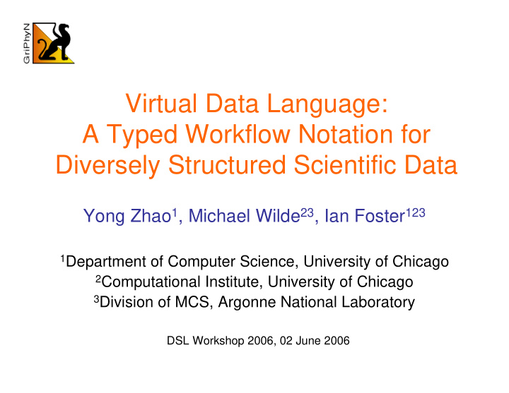 virtual data language a typed workflow notation for