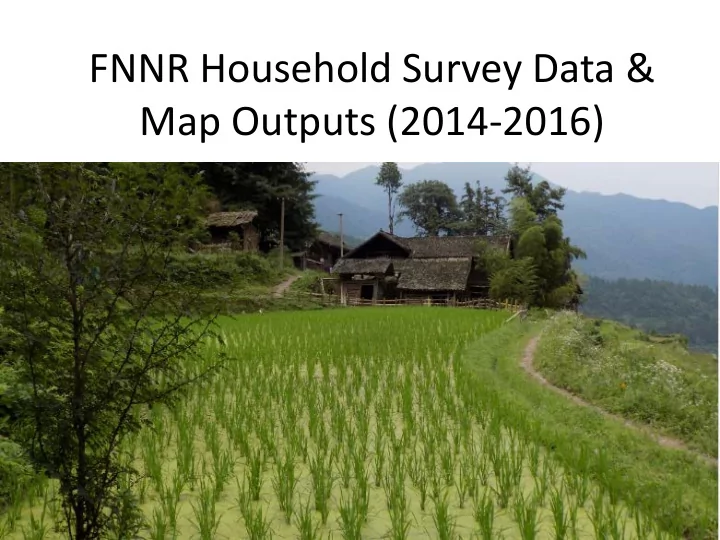 fnnr household survey data map outputs 2014 2016