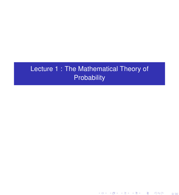 lecture 1 the mathematical theory of probability