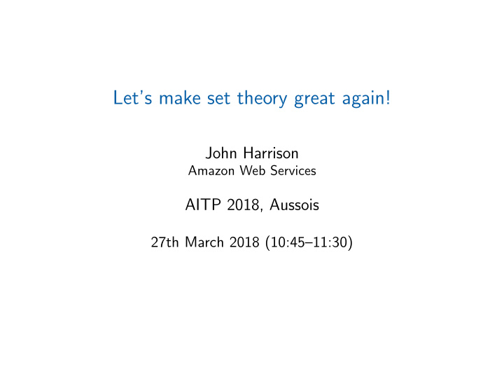 let s make set theory great again