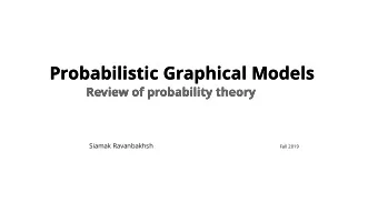 Probabilistic Graphical Models  Probabilistic Graphical Models  Review of probability theory