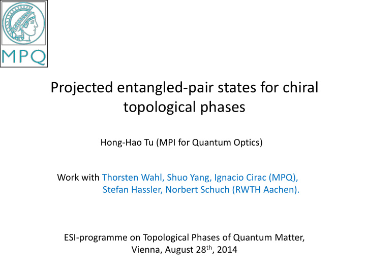projected entangled pair states for chiral topological