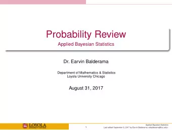 Probability Review  Applied Bayesian Statistics  Dr. Earvin Balderama  Department of Mathematics