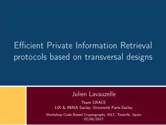 Efficient Private Information Retrieval  protocols based on transversal designs  Julien Lavauzelle