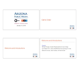 Call to Order  January 15, 2015  Welcome and Introductions  Guests:  Michael Finnegan, Student