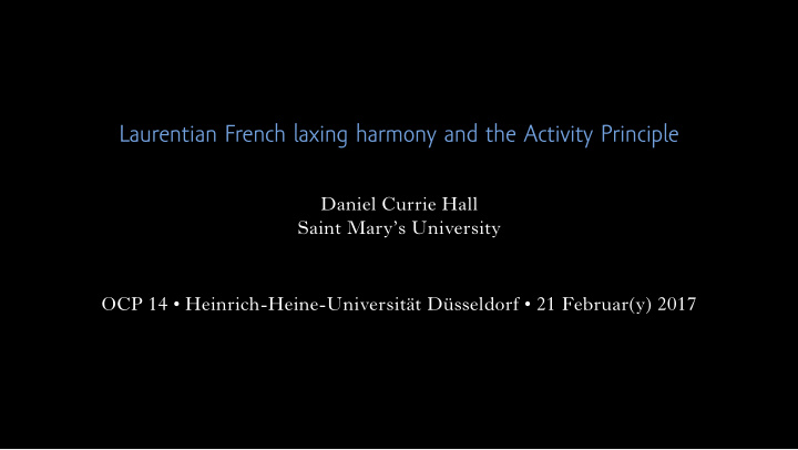 laurentian french laxing harmony and the activity
