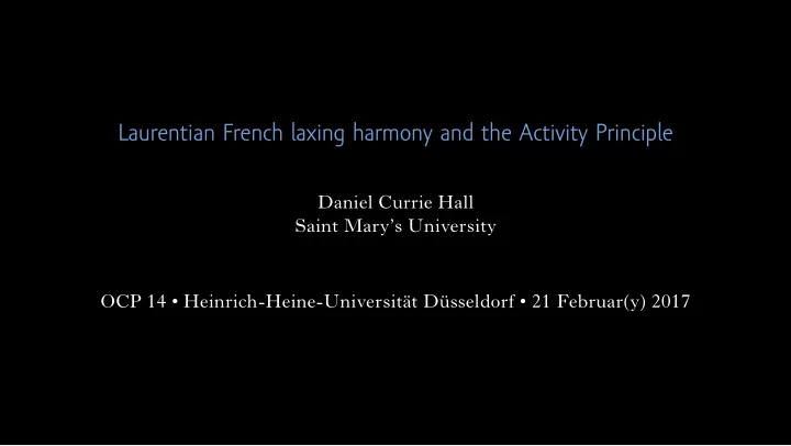 laurentian french laxing harmony and the activity