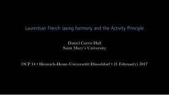 Laurentian French laxing harmony and the Activity Principle  Daniel Currie Hall  Saint Marys