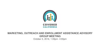 MARKETING, OUTREACH AND ENROLLMENT ASSISTANCE ADVISORY  GROUP MEETING  October 5, 2016, 1:00pm-