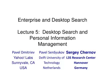 Enterprise and Desktop Search  Lecture 5:  Desktop Search and  Personal Information  Personal