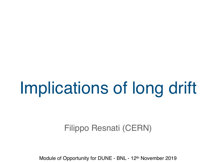 implications of long drift