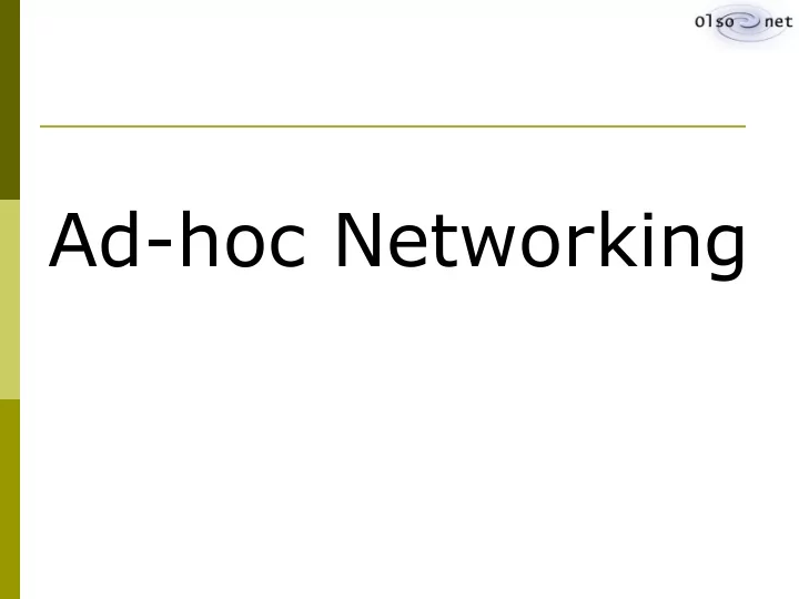 ad hoc networking why mesh why ad hoc