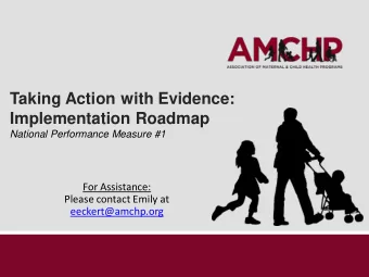 Taking Action with Evidence:  Implementation Roadmap  National Performance Measure #1  For