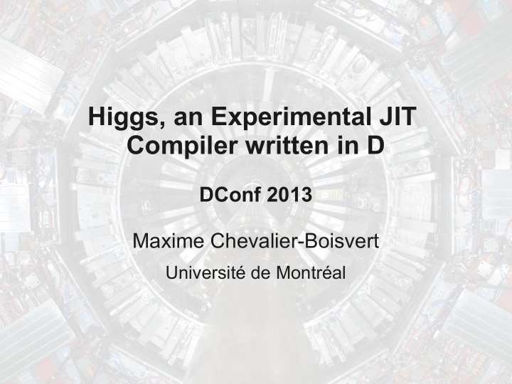 higgs an experimental jit compiler written in d