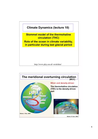 Climate Dynamics (lecture 10)  Stommel model of the thermohaline  circulation (THC)  Role of the