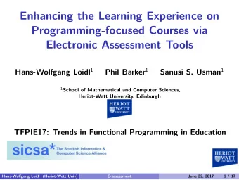 Enhancing the Learning Experience on  Programming-focused Courses via  Electronic Assessment Tools