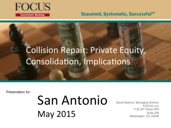 San  Antonio    David Roberts, Managing Director  FOCUS LLC 1133 20 th Street NW  May