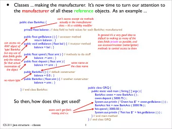 Classes ... making the manufacturer.  Its now time to turn our attention to  the