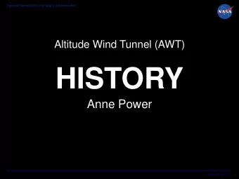 HISTORY  Anne Power  www.nasa.gov  1  National Aeronautics and Space Administration  NASA Glenn