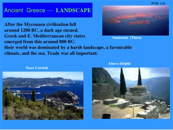Ancient  Greece --- LANDSCAPE  After the Mycenaen civilisation fell  around 1200 BC, a dark age
