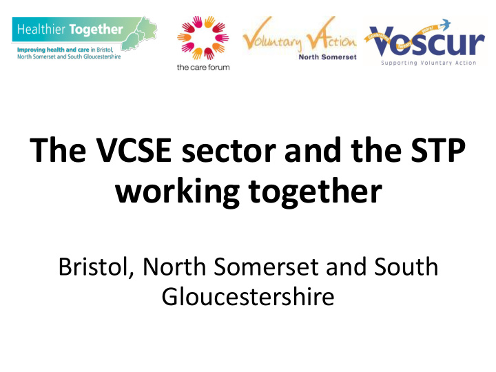 the vcse sector and the stp working together