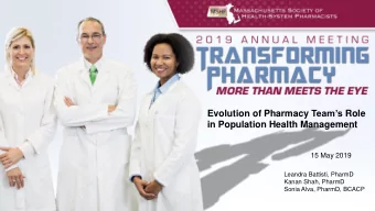 Evolution of Pharmacy Teams Role  in Population Health Management  15 May 2019  Leandra