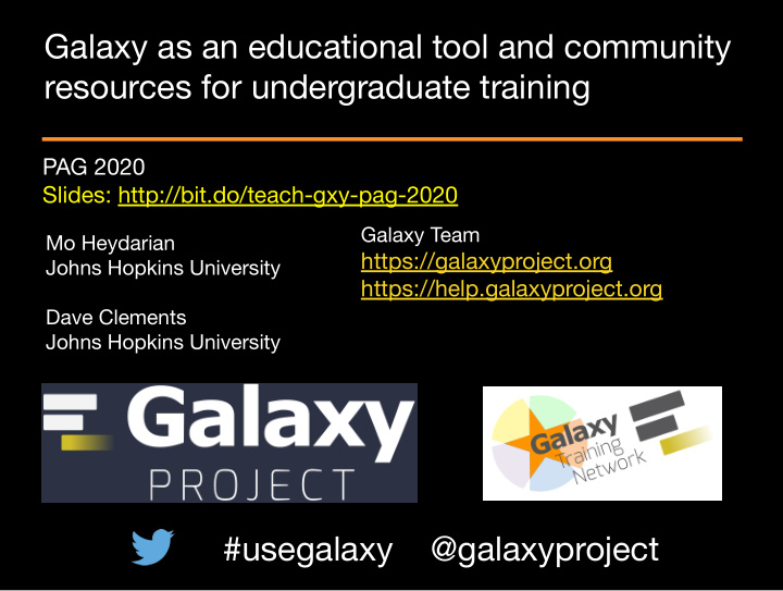 galaxy as an educational tool and community resources for