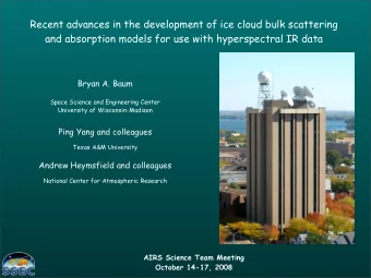Recent advances in the development of ice cloud bulk scattering  and absorption models for use with