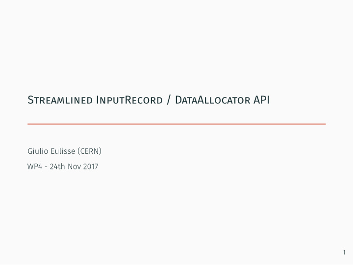 streamlined inputrecord dataallocator api