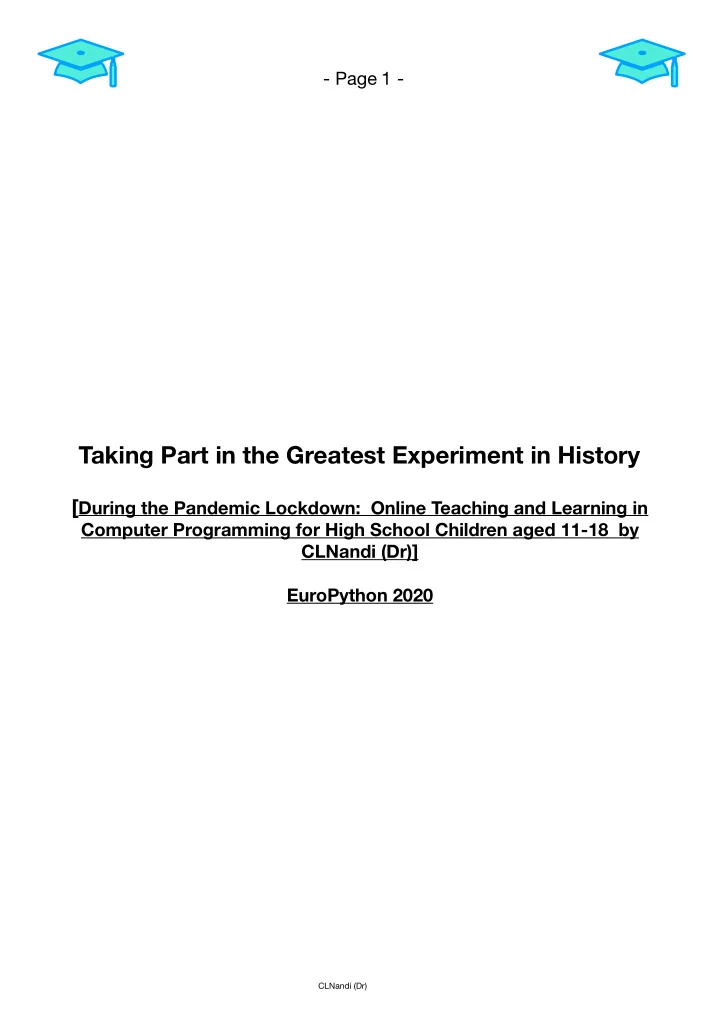 taking part in the greatest experiment in history