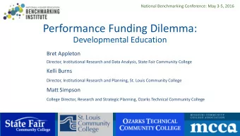 Performance Funding Dilemma:  Developmental Education  Bret Appleton  Director, Institutional