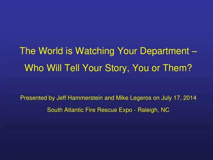 the world is watching your department who will tell your