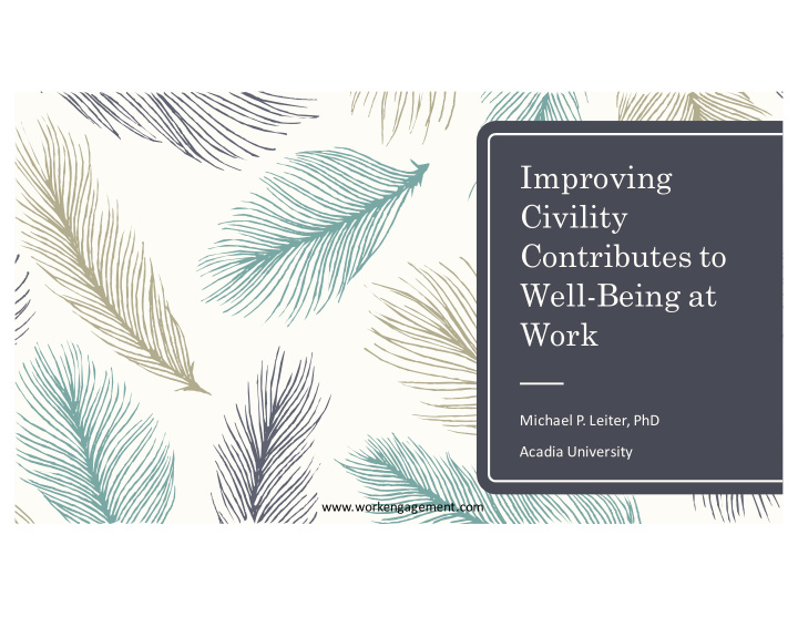 improving civility contributes to well being at work