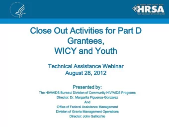 Close  ose Ou  Out  t Acti  tivit  vities  ies fo  for Part  t D  Gr  Grantees,  ntees,  WI  WICY