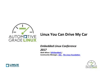 Linux  You  Can  Drive  My  Car    Embedded  Linux  Conference