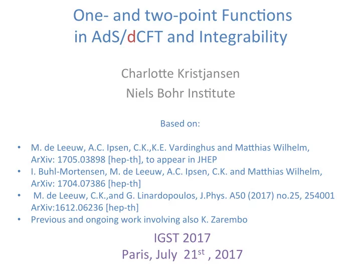 one and two point func0ons in ads dcft and integrability