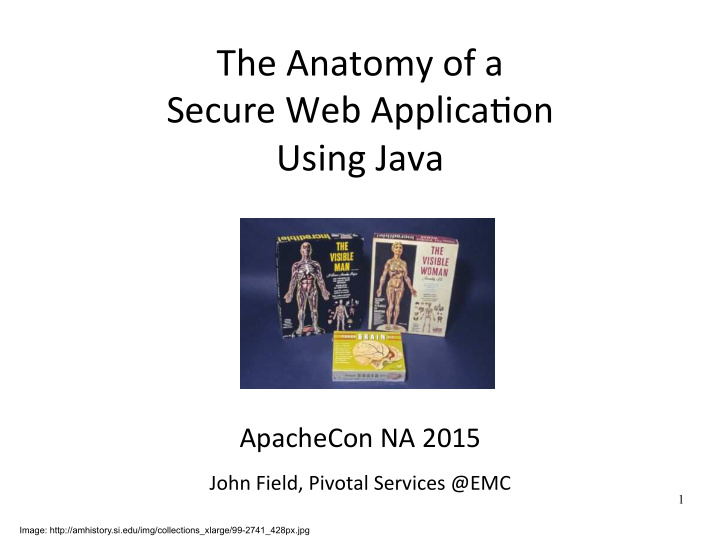 the anatomy of a secure web applica6on using java