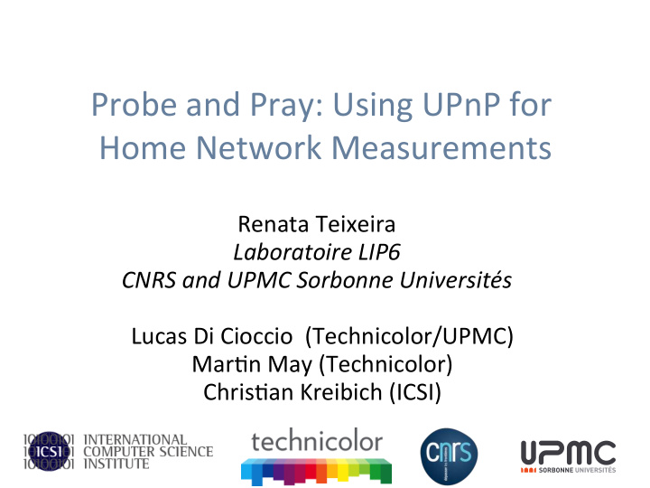 probe and pray using upnp for home network measurements