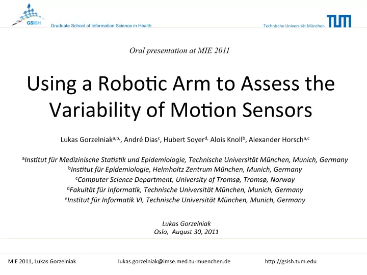 using a robojc arm to assess the variability of mojon
