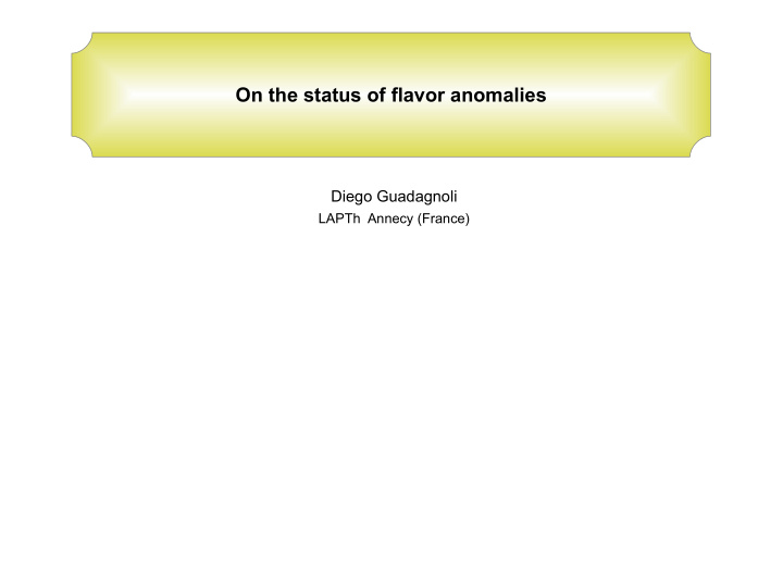 on the status of flavor anomalies