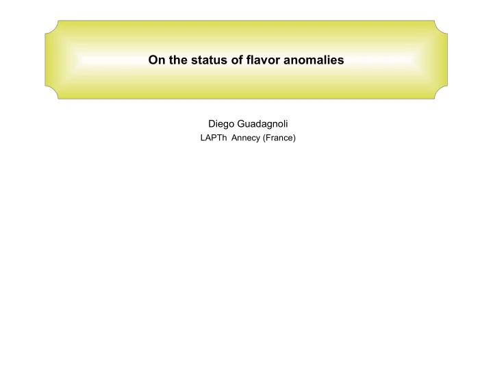 on the status of flavor anomalies