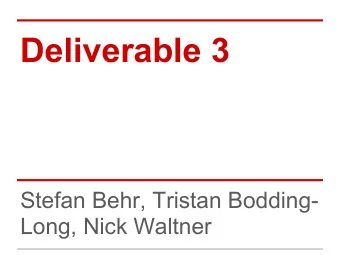 Deliverable 3  Stefan Behr, Tristan Bodding-  Long, Nick Waltner  Results!  Scores  Lenient :