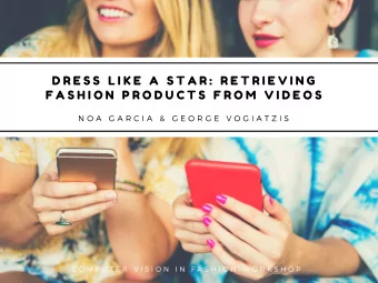 D R E S S  L I K E  A  S T A R :  R E T R I E V I N G  F A S H I O N  P R O D U C T S  F R O M  V I