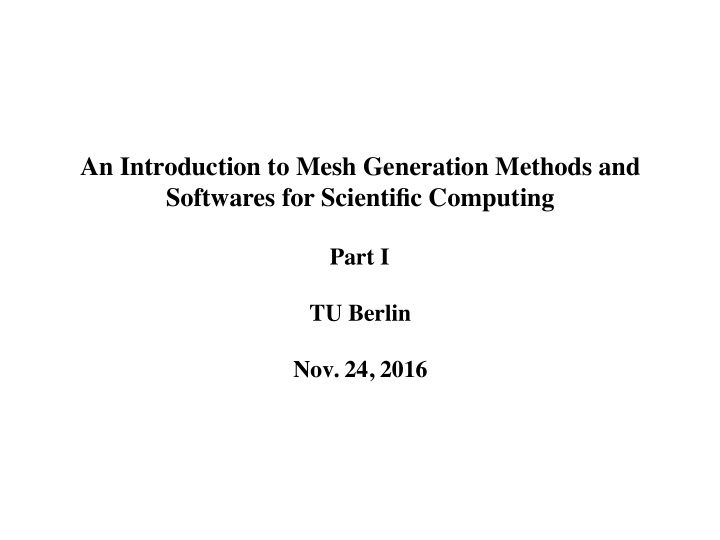an introduction to mesh generation methods and softwares