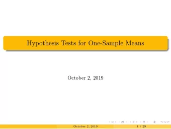 Hypothesis Tests for One-Sample Means  October 2, 2019  October 2, 2019  1 / 29  Decision Errors